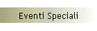 Eventi Speciali